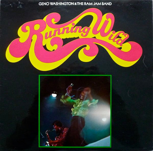 Geno Washington & The Ram Jam Band – Running Wild