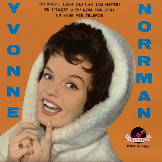 Yvonne Norrman – Du Måste Lära Dej Vad Jag Heter!
