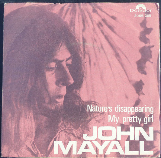John Mayall – Nature's Disappearing / My Pretty Girl