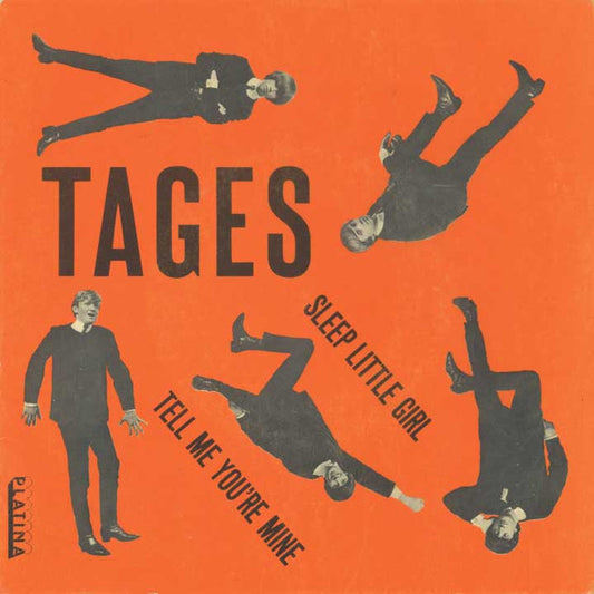 Tages – Sleep Little Girl / Tell Me You're Mine