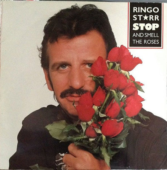 Ringo Starr – Stop And Smell The Roses