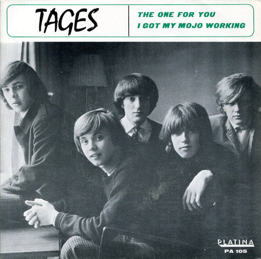 Tages – The One For You / I Got My Mojo Working