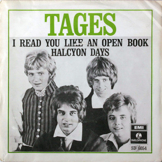 Tages – I Read You Like An Open Book / Halcyon Days
