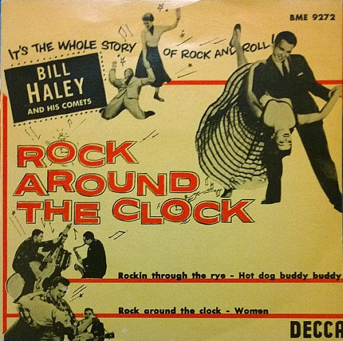 Bill Haley And His Comets – Rock Around The Clock