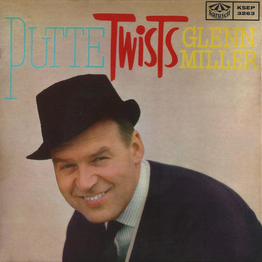 Putte Wickmans Storband – Putte Twists Glenn Miller