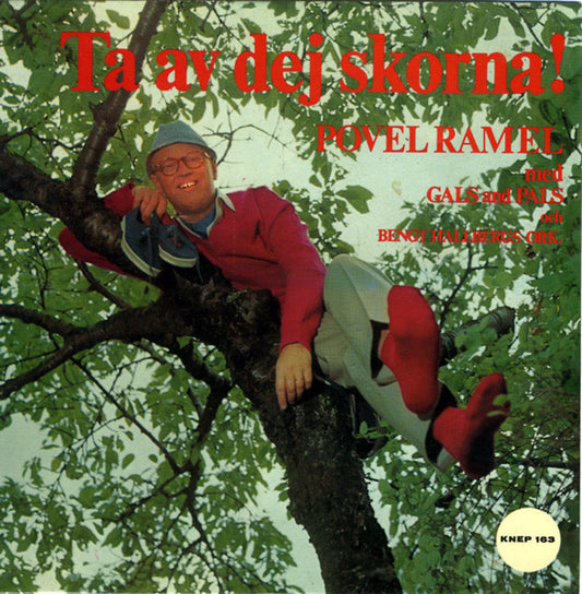 Povel Ramel Med Gals And Pals Och Bengt Hallbergs Orkester – Ta Av Dej Skorna!