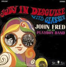 John Fred & His Playboy Band – Judy In Disguise With Glasses