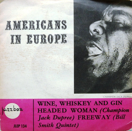 Champion Jack Dupree / Bill Smith Quintet – Americans In Europe