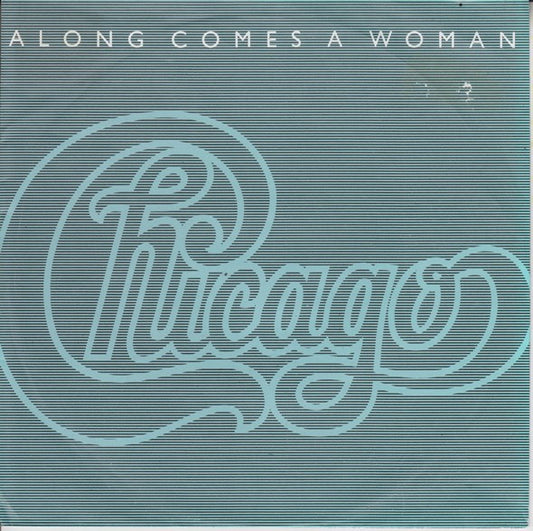 Chicago (2) – Along Comes A Woman