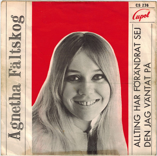 Agnetha Fältskog – Allting Har Förändrat Sej / Den Jag Väntat På