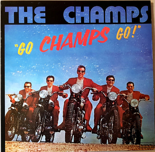 The Champs – Go Champs Go!