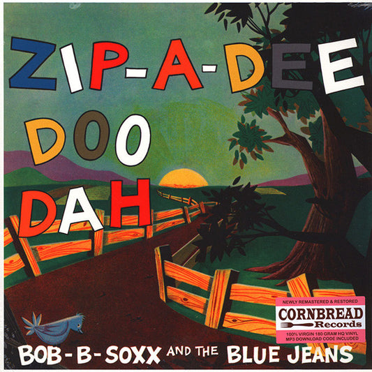 Bob B. Soxx And The Blue Jeans – Zip-A-Dee Doo Dah