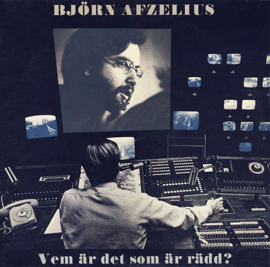 Björn Afzelius – Vem Är Det Som Är Rädd?