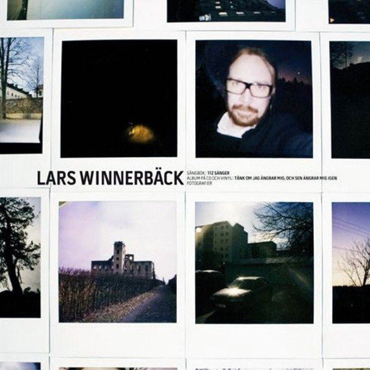 Lars Winnerbäck – Tänk Om Jag Ångrar Mig, Och Sen Ångrar Mig Igen