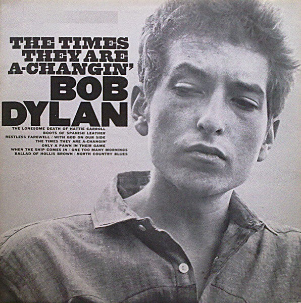 Bob Dylan – The Times They Are A Changin'