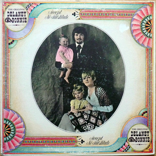 Delaney & Bonnie – Accept No Substitute