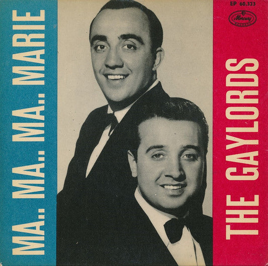 The Gaylords – Ma.. Ma.. Ma.. Marie