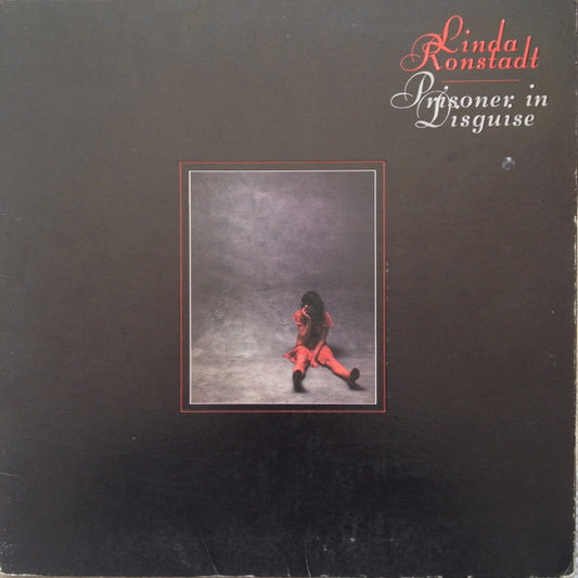 Linda Ronstadt – Prisoner In Disguise