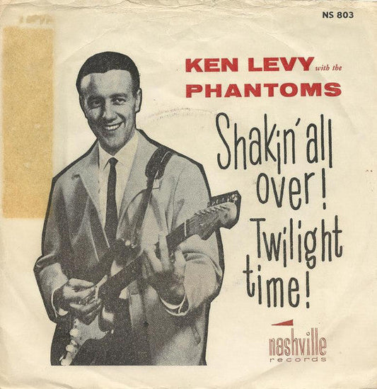 Ken Levy And The Phantoms – Shakin' All Over / Twilight Time