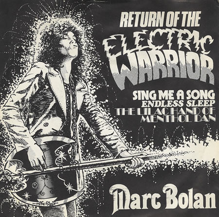 Marc Bolan – Return Of The Electric Warrior