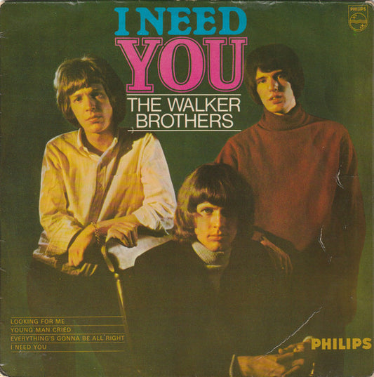 The Walker Brothers – I Need You