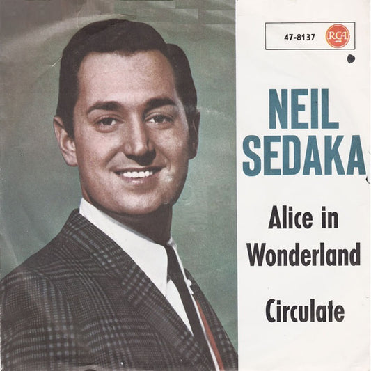 Neil Sedaka – Alice In Wonderland / Circulate