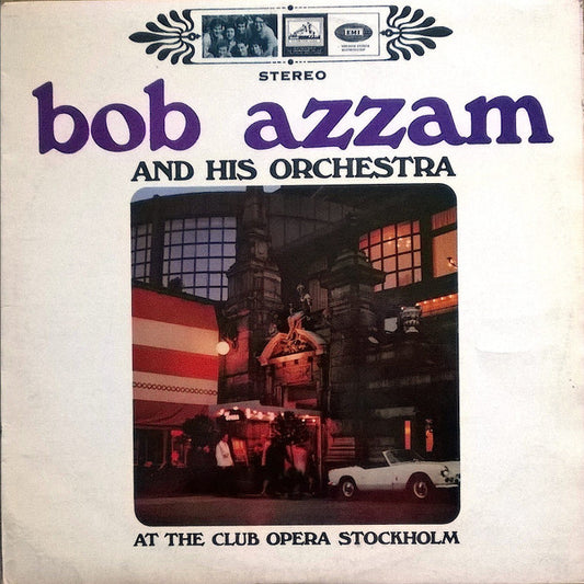 Bob Azzam Et Son Orchestre – At The Club Opera Stockholm