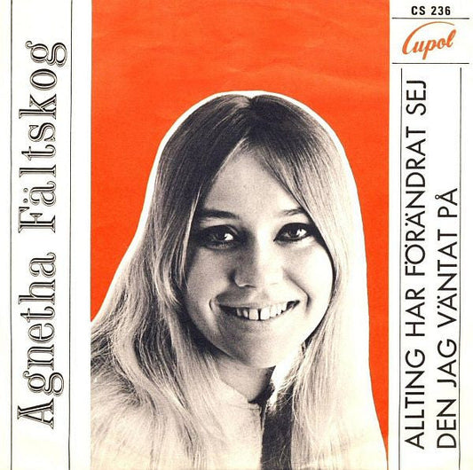 Agnetha Fältskog – Allting Har Förändrat Sej / Den Jag Väntat På