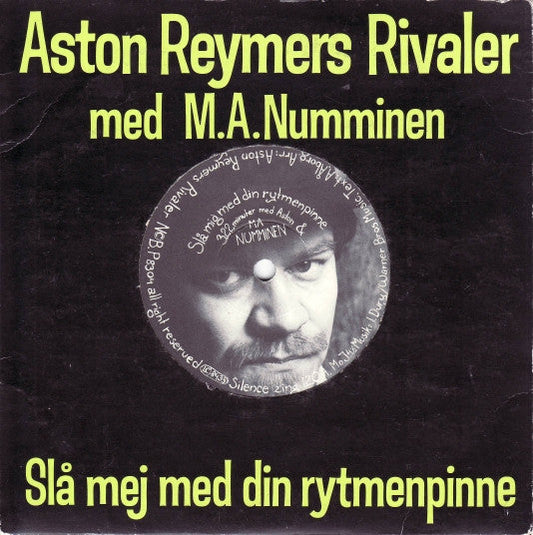 Aston Reymers Rivaler, M.A. Numminen, Tony Ellis – Slå Mej Med Din Rytmenpinne / Gamla Stan