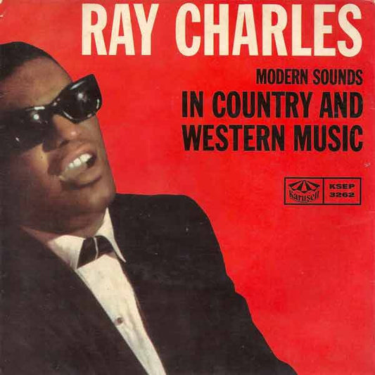 Ray Charles – Modern Sounds In Country And Western Music
