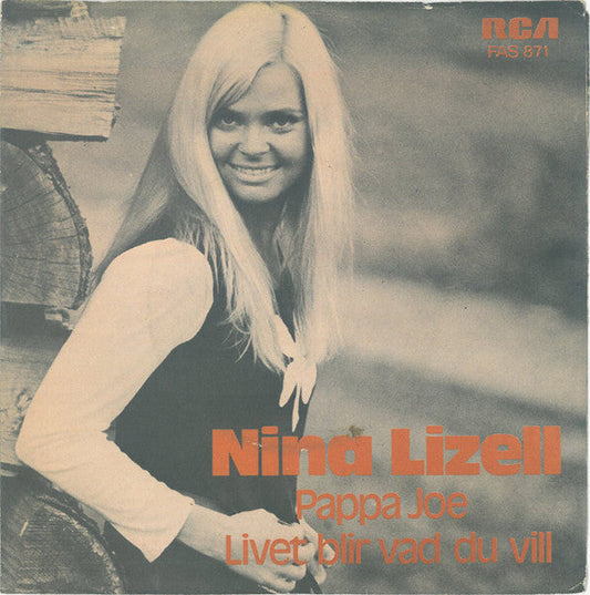 Nina Lizell – Pappa Joe / Livet Blir Vad Du Vill