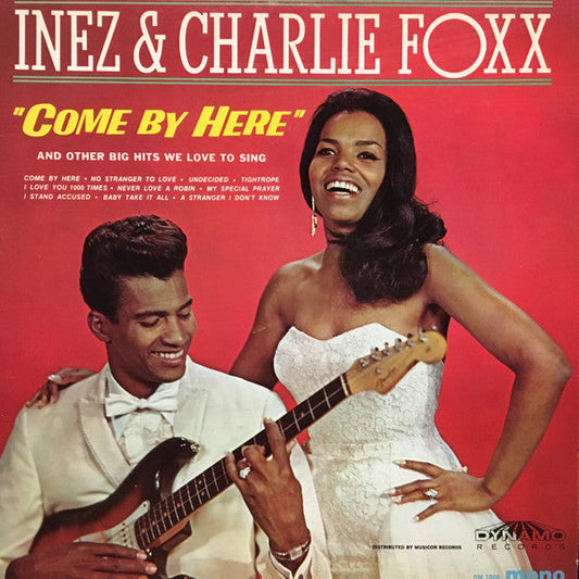 Inez And Charlie Foxx – Come By Here