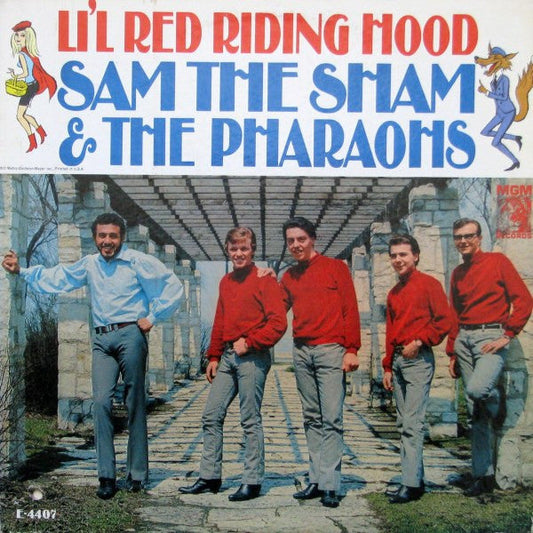 Sam The Sham & The Pharaohs – Li'l Red Riding Hood