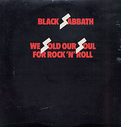 Black Sabbath – We Sold Our Soul For Rock 'N' Roll