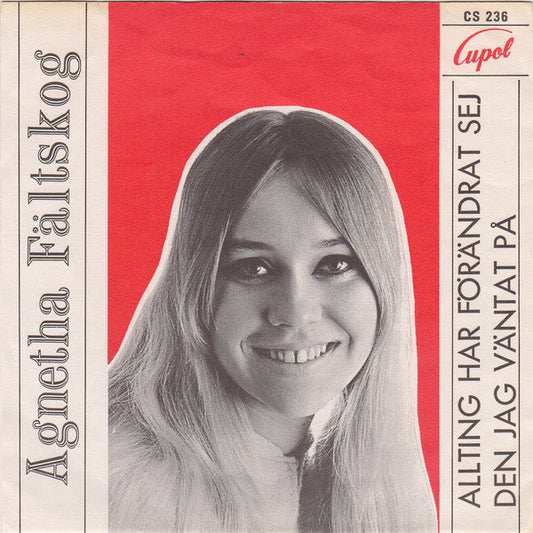 Agnetha Fältskog – Allting Har Förändrat Sej / Den Jag Väntat På