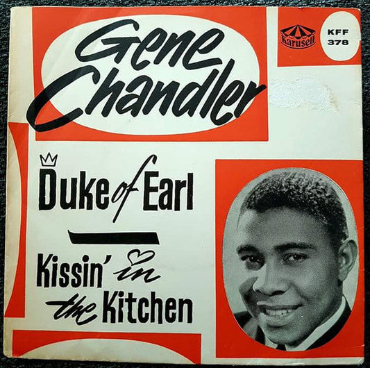 Gene Chandler – Duke Of Earl / Kissin' In The Kitchen