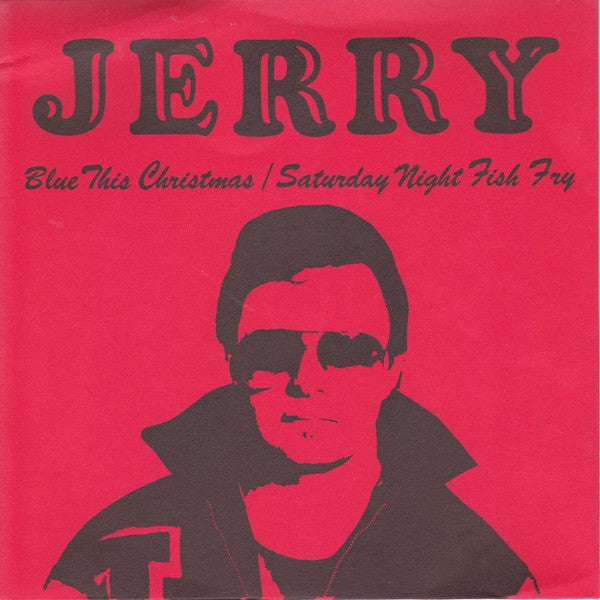 Jerry Williams (3) – Blue This Christmas / Saturday Night Fish Fry