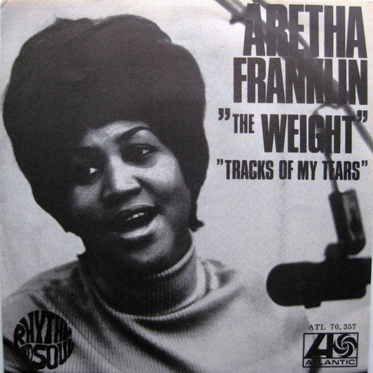 Aretha Franklin – The Weight / Tracks Of My Tears