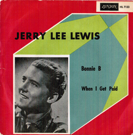 Jerry Lee Lewis – Bonnie B / When I Get Paid