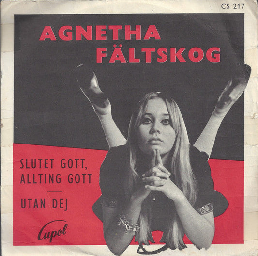 Agnetha Fältskog – Slutet Gott, Allting Gott / Utan Dej
