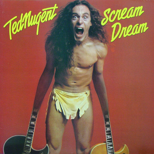 Ted Nugent – Scream Dream