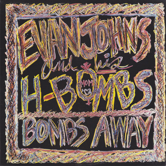 Evan Johns & The H-Bombs – Bombs Away