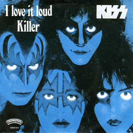Kiss – I Love It Loud / Killer