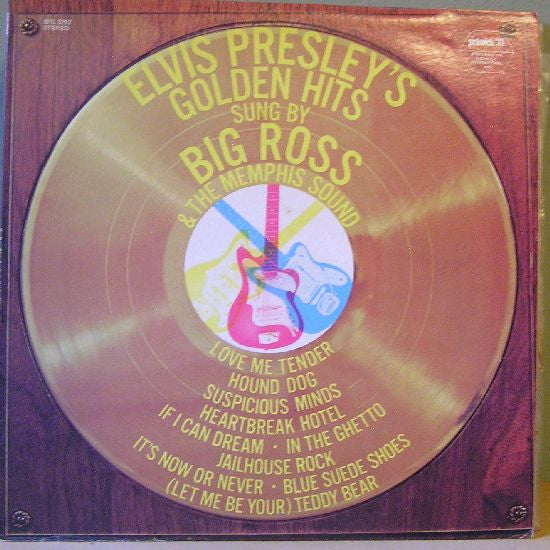 Big Ross & The Memphis Sound – The Golden Hits Of Elvis Presley