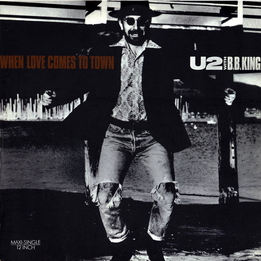 U2 With B.B. King – When Love Comes To Town