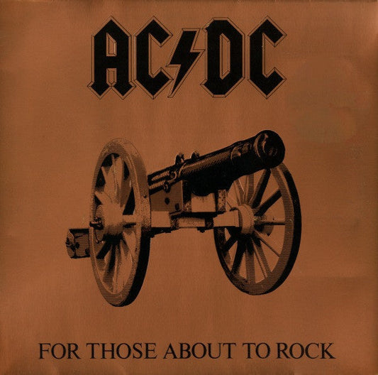 AC/DC – For Those About To Rock We Salute You