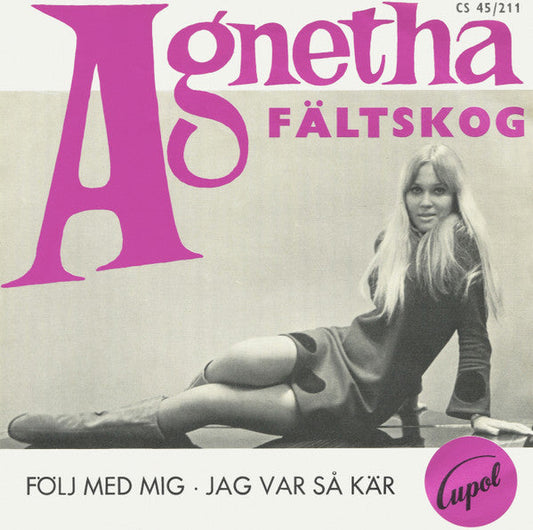 Agnetha Fältskog – Följ Med Mig · Jag Var Så Kär