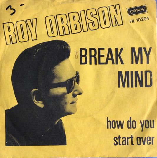 Roy Orbison – Break My Mind