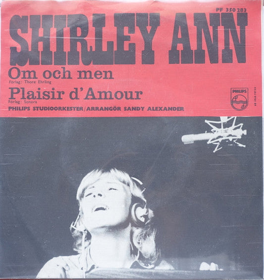 Shirley Ann (3) – Om Och Men / Plaisir d'Amour